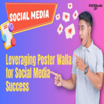 Leveraging-Poster-Wal-a-for-Social-Media-Success